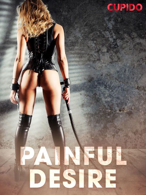 Couverture ebook de Painful Desire, de Cupido