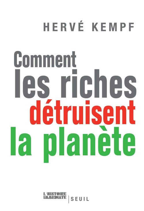 ebook cover of Comment les riches détruisent la planète, by Hervé Kempf