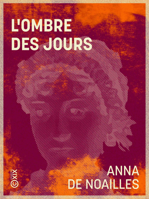 Couverture ebook de L'Ombre des jours, de Anna de Noailles