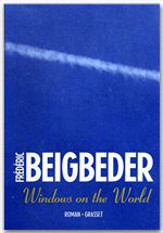 ebook cover of Windows on the world, by Frédéric Beigbeder
