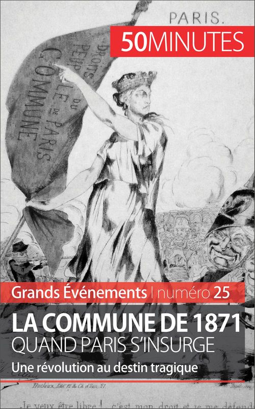 Couverture ebook de La Commune de 1871, quand Paris s'insurge, de Mélanie Mettra