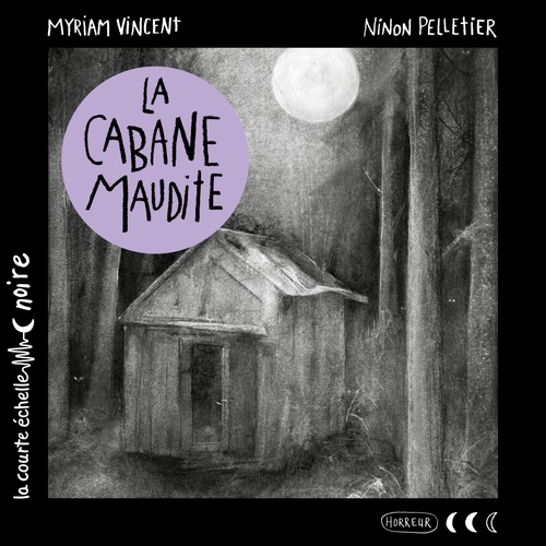 Couverture audiobook de La cabane maudite, de Myriam Vincent