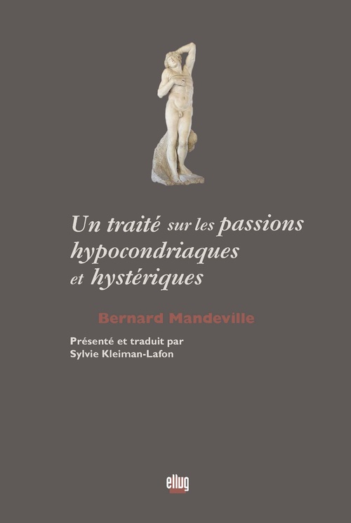 ebook cover of Un traité sur les passions hypocondriaques et hystériques, by Bernard Mandeville
