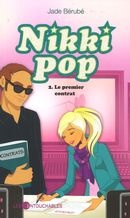 ebook cover of Nikki pop 2 : Le premier contrat, by Jade Bérubé