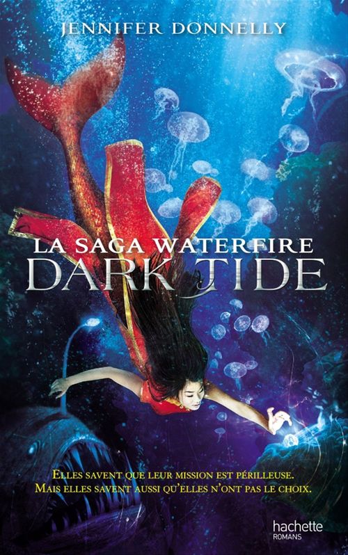 Couverture ebook de La Saga waterfire - Tome 3 - Dark Tide, de Jennifer Donnelly