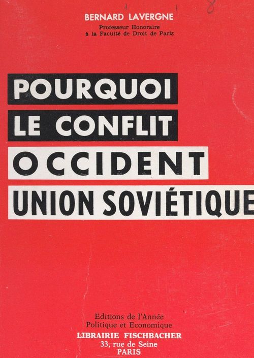 Couverture ebook de Pourquoi le conflit occident-Union soviétique ?, de Bernard Lavergne