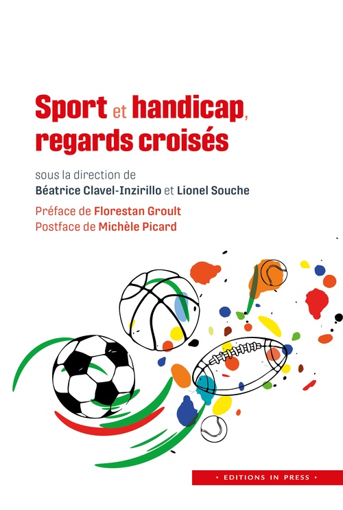 Couverture ebook de Sport et handicap, regards croisés, de Béatrice Clavel-Inzirillo, Lionel Souche