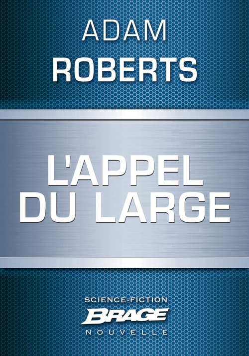 ebook cover of L'Appel du large, by Adam Roberts