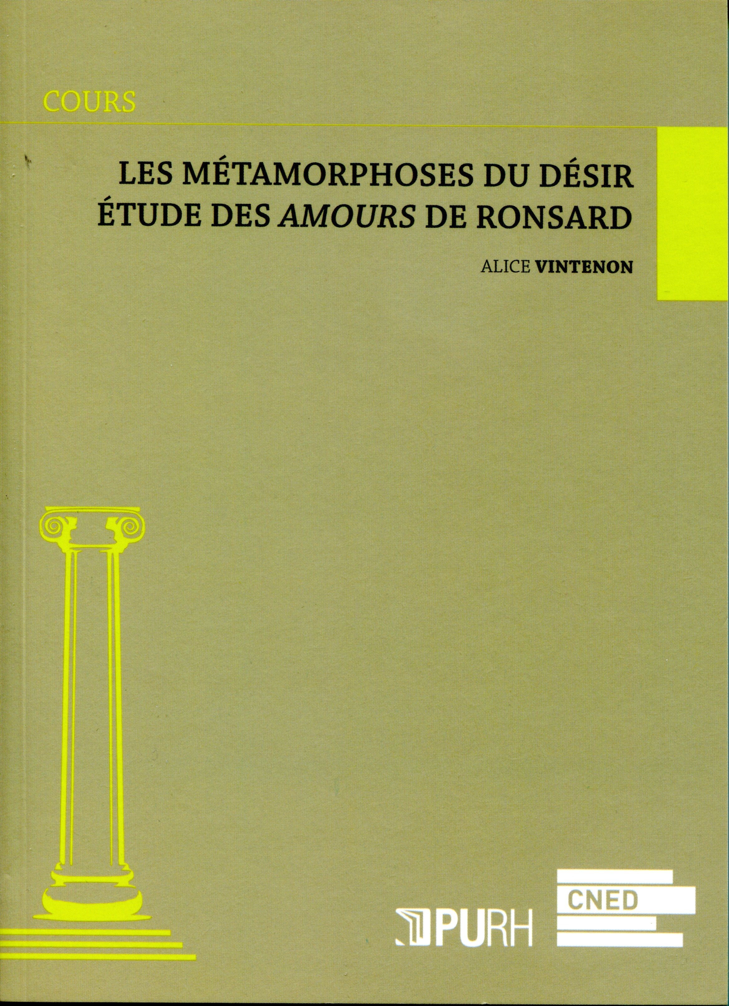 Couverture ebook de Les métamorphoses du désir - Étude des Amours de Cassandre de Ronsard, de Alice Vintenon
