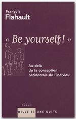 ebook cover of Be yourself !, by François Flahault