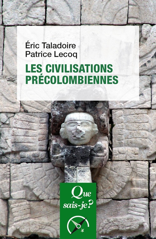 ebook cover of Les Civilisations précolombiennes, by Patrice Lecoq, Eric Taladoire