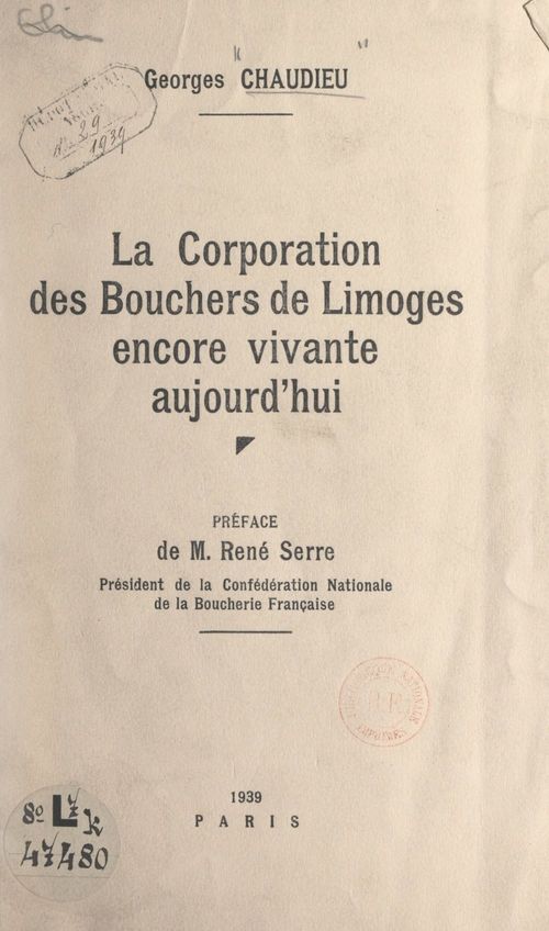 Couverture ebook de La Corporation des bouchers de Limoges encore vivante aujourd'hui, de Georges Chaudieu