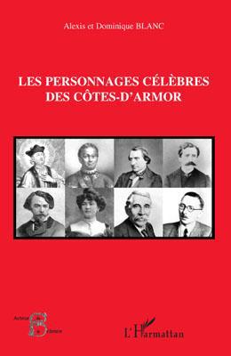 ebook cover of Les personnages célèbres des Côtes-d'Armor, by Alexis Blanc, Dominique Blanc