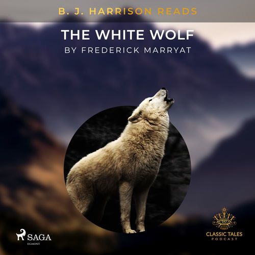 Couverture audiobook de B. J. Harrison Reads The White Wolf, de Frederick Marryat