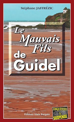ebook cover of Le Mauvais Fils de Guidel, by Stéphane Jaffrézic