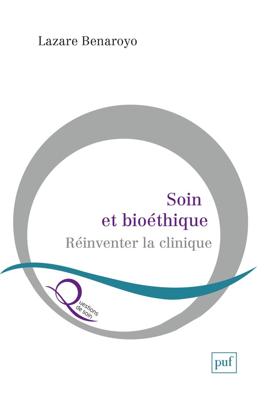 ebook cover of Soin et bioéthique : Réinventer la clinique, by Lazare Banaroyo
