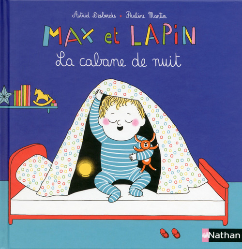 ebook cover of Max et Lapin : La Cabane de nuit, by Astrid Desbordes