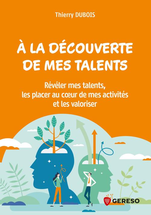 ebook cover of À la découverte de mes talents !, by Thierry DUBOIS