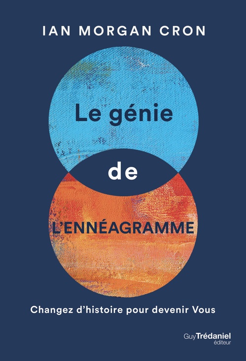 Couverture ebook de Le génie de l'ennéagramme - Changez l'histoire pour devenir Vous, de Ian Morgan Cron