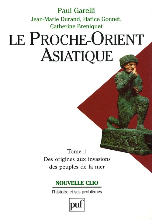 Couverture ebook de Le Proche-Orient asiatique : Des origines aux invasions des peuples de la mer, de Collectif