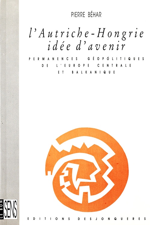 ebook cover of L'Autriche-Hongrie, idée d'avenir, by Pierre Behar