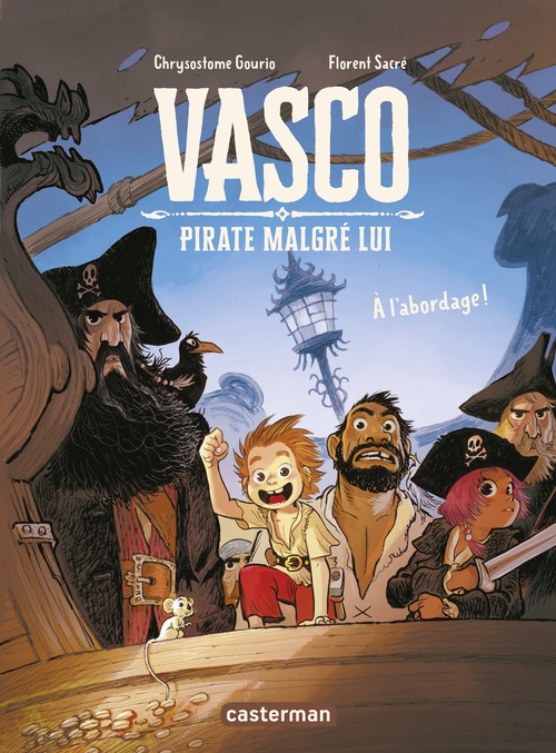 ebook cover of Vasco pirate malgré lui (Tome 1) - À l'abordage !, by Chrysostome Gourio, Florent Sacré