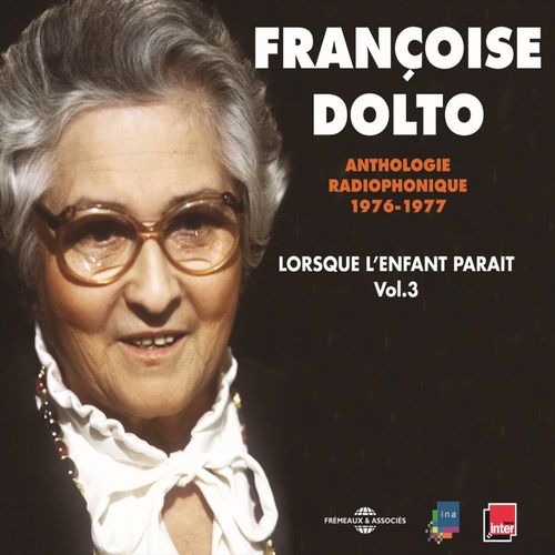 Couverture audiobook de Lorsque l'enfant paraît (Volume 3) - Ordre - Désordre - Adoption - Jeux - Agressivité, de Françoise Dolto