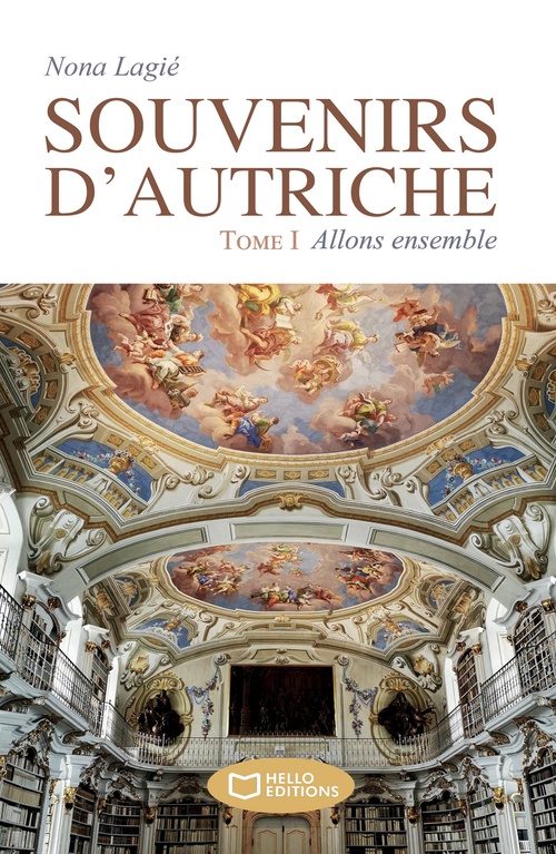 ebook cover of Souvenirs d'Autriche - Tome I : Allons ensemble, by Nona Lagié