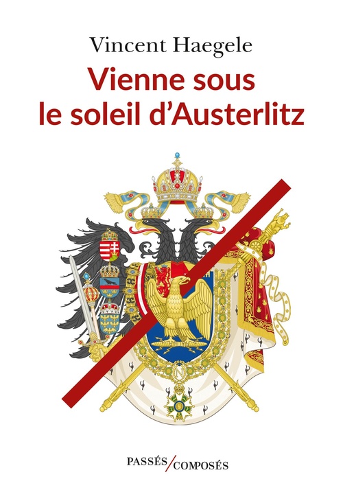 Couverture ebook de Vienne sous le soleil d'Austerlitz, de Vincent Haegele