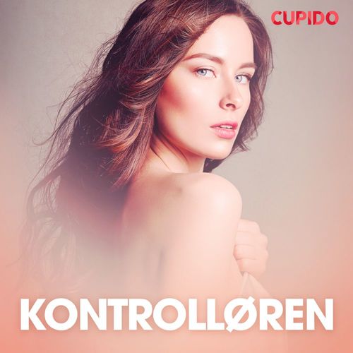 Couverture audiobook de Kontrolløren - erotiske noveller, de Cupido