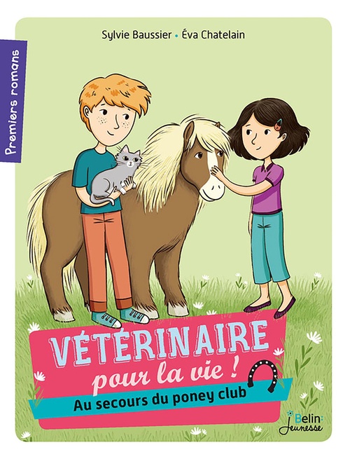 ebook cover of Vétérinaire pour la vie : Au secours du poney club !, by Sylvie Baussier, Eva Chatelain