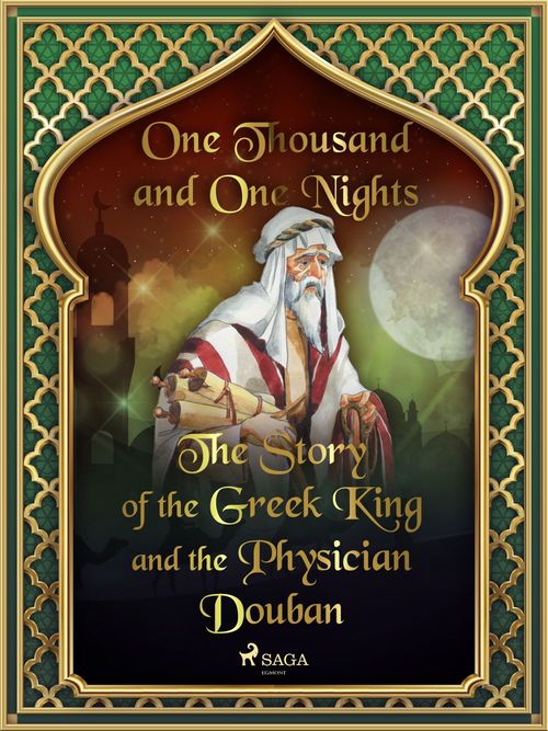 ebook cover of The Story of the Greek King and the Physician Douban, by One Thousand and One Nights