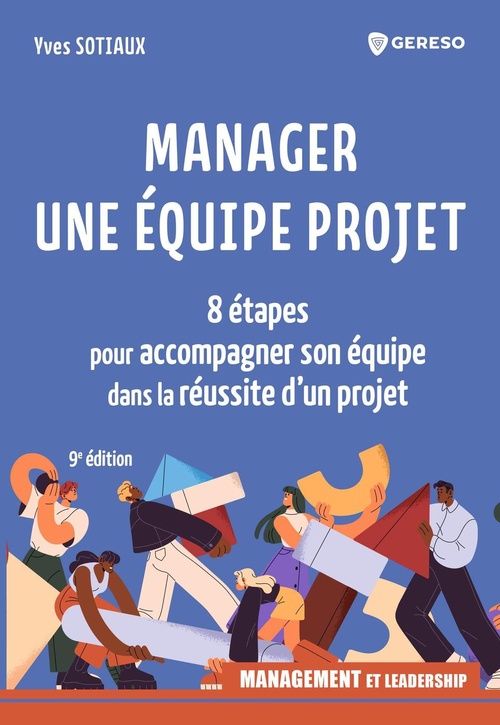 ebook cover of Manager une équipe projet, by Yves Sotiaux