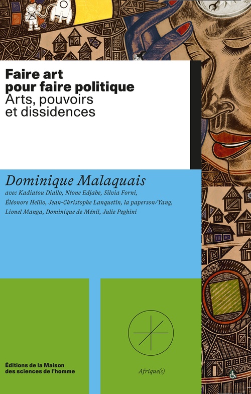 Couverture ebook de Faire art pour faire politique, de Dominique Malaquais