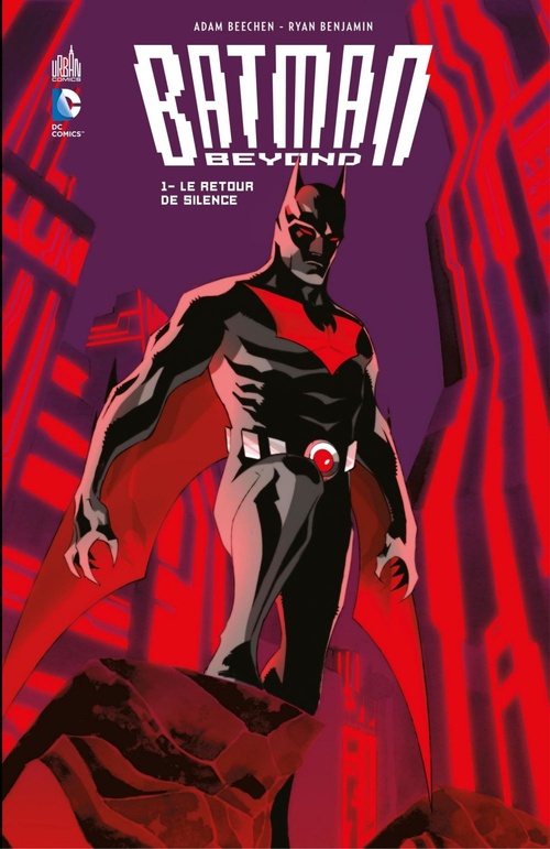 ebook cover of Batman Beyond - Tome 1 - Le retour de Silence, by Adam Beechen, Ryan Benjamin