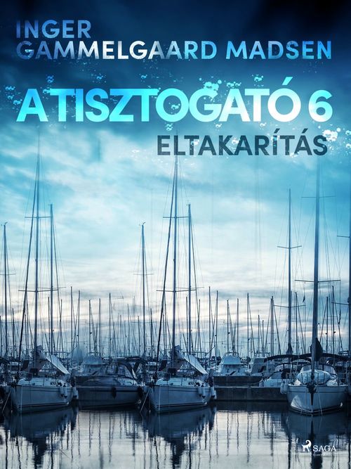 Couverture ebook de A Tisztogató 6.: Eltakarítás, de Inger Gammelgaard Madsen