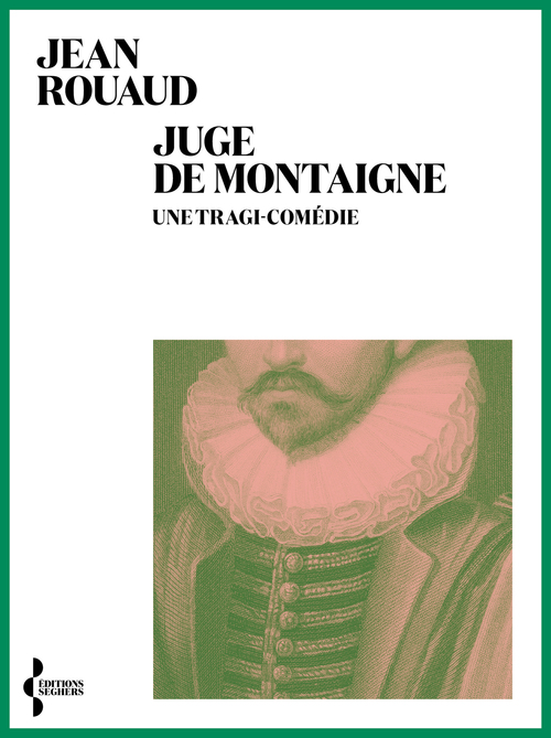 Couverture ebook de Juge de Montaigne - Une tragi-comédie, de Jean Rouaud