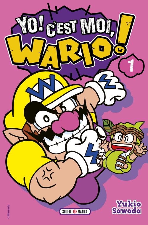 ebook cover of Yo, C'est moi Wario ! T01, by Nintendo, Yukio Sawada