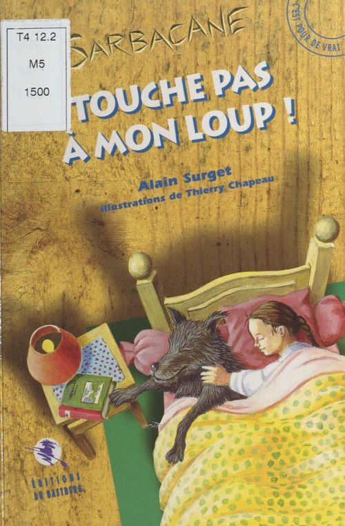Couverture ebook de Touche pas à mon loup !, de Thierryu Chapeau, Alain Surget