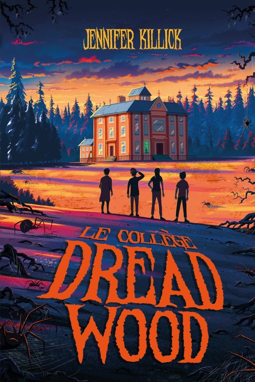 ebook cover of Le collège Dread Wood - tome 1, by Jennifer Killick