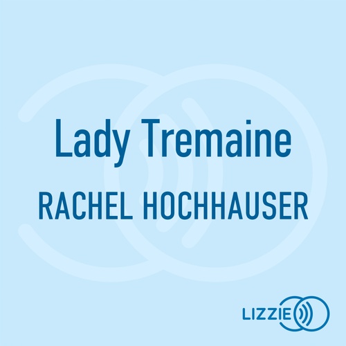audiobook cover of Lady Tremaine, by Rachel Hochhauser