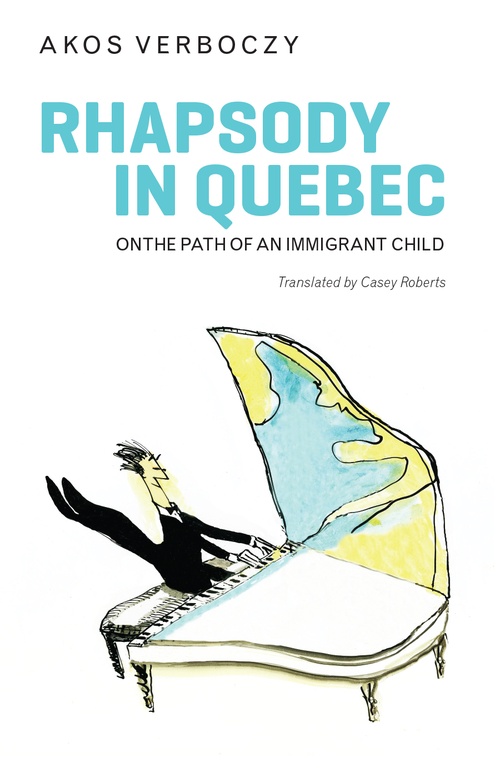 ebook cover of Rhapsody in Quebec, by Akos Verboczy