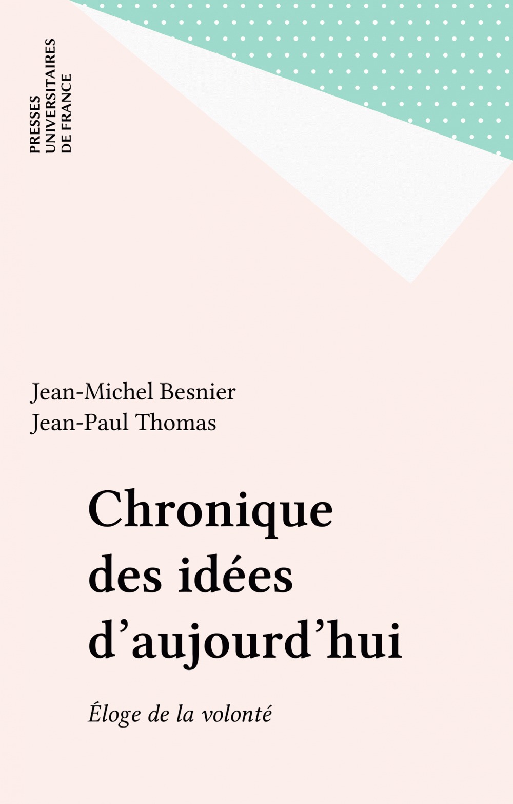 ebook cover of Chronique des idées d'aujourd'hui, by Jean-Michel Besnier