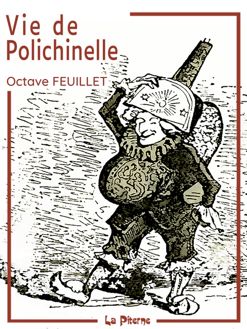 Couverture ebook de Vie de Polichinelle et ses nombreuses aventures, de Octave Feuillet