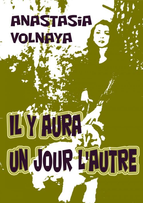 Couverture ebook de Il y aura un jour l'autre, de Anastasia Volnaya