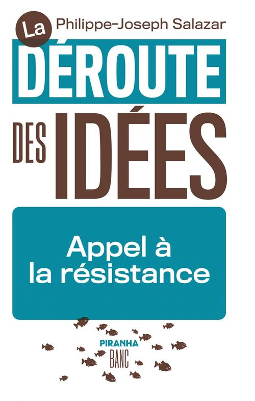 ebook cover of La Déroute des idées, by Philippe-Joseph Salazar