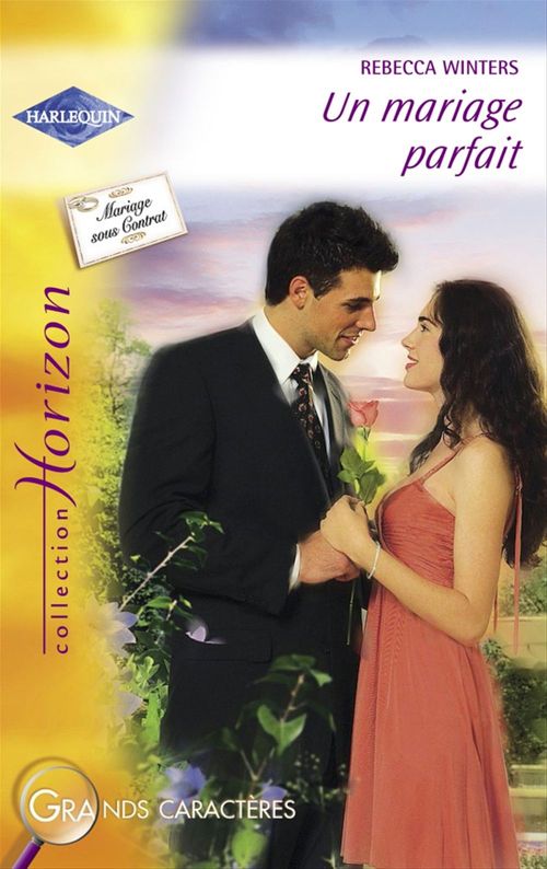 Couverture ebook de Un mariage parfait (Harlequin Horizon), de Rebecca Winters