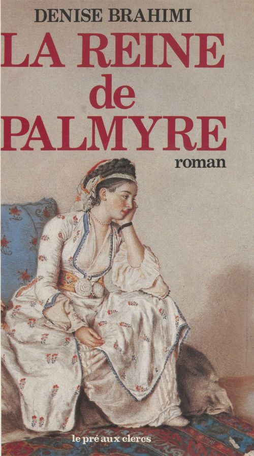ebook cover of La Reine de Palmyre, by Denise Brahimi