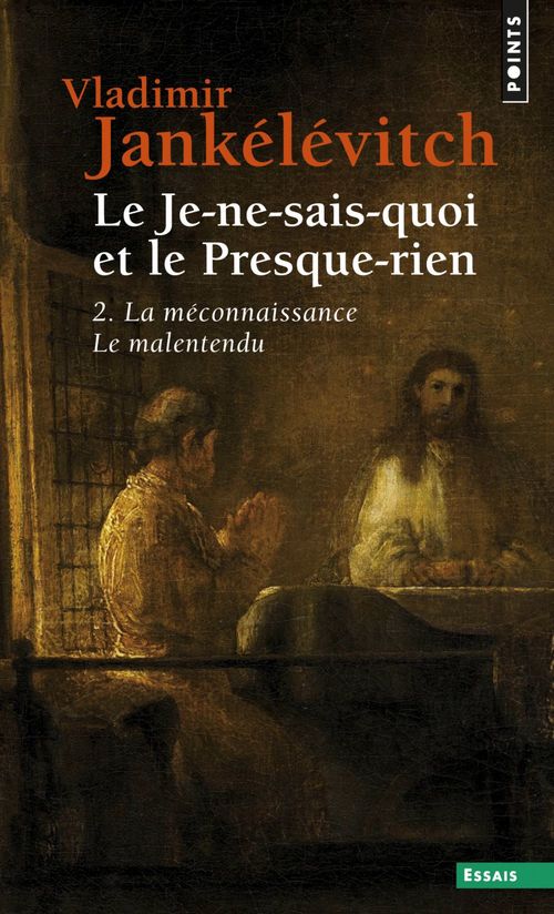 Couverture ebook de Le Je-ne-sais-quoi et le Presque-rien. La Méconnaissance, le Malentendu, de Vladimir Jankélévitch