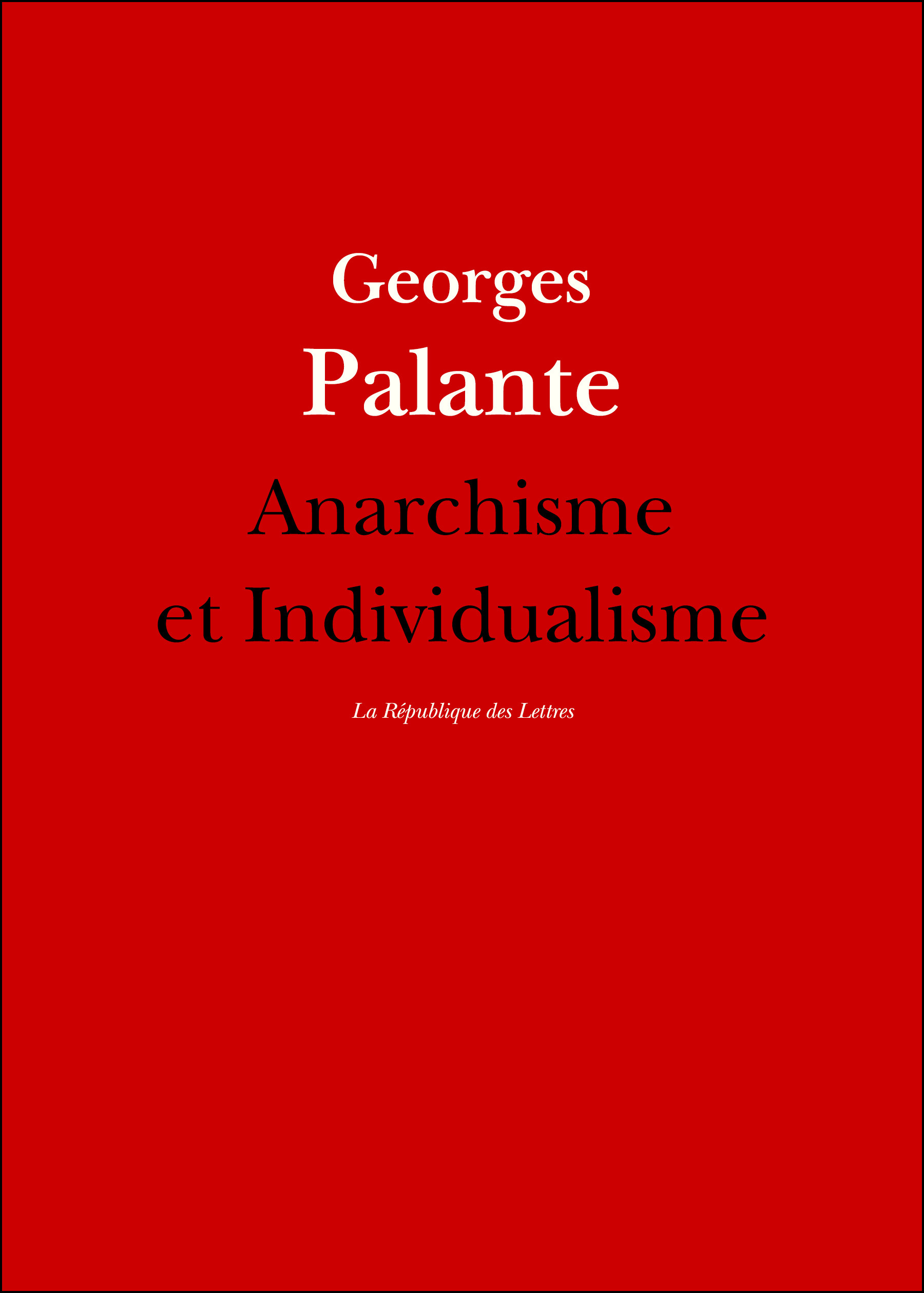 Couverture ebook de Anarchisme et Individualisme, de Georges Palante